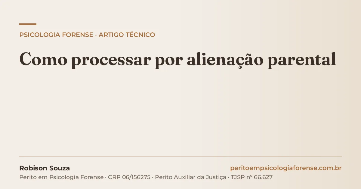 Como processar por alienação parental