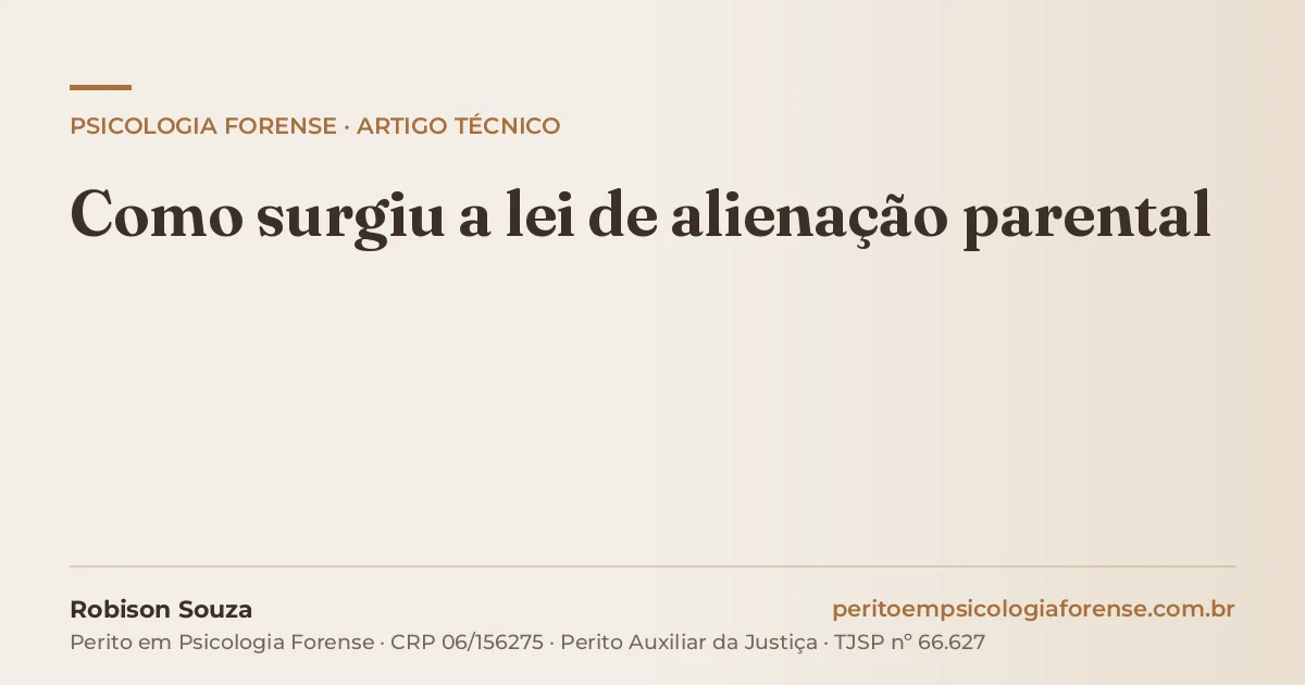 Como surgiu a lei de alienação parental