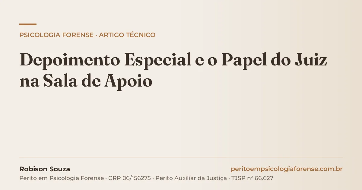 Depoimento Especial e o Papel do Juiz na Sala de Apoio