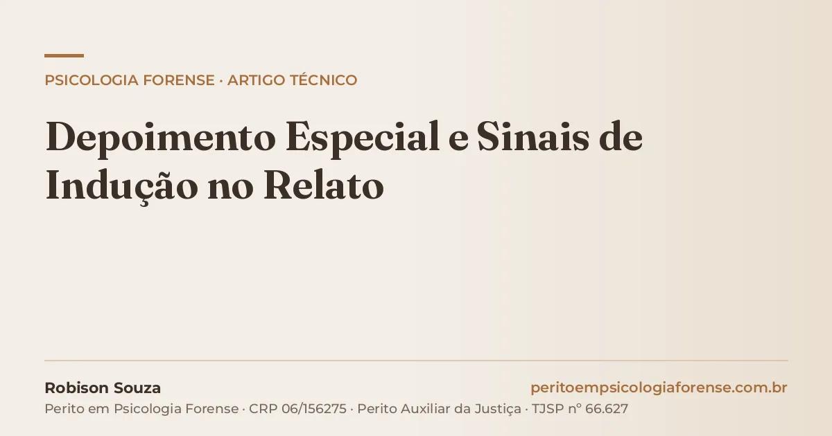 Depoimento Especial e Sinais de Indução no Relato