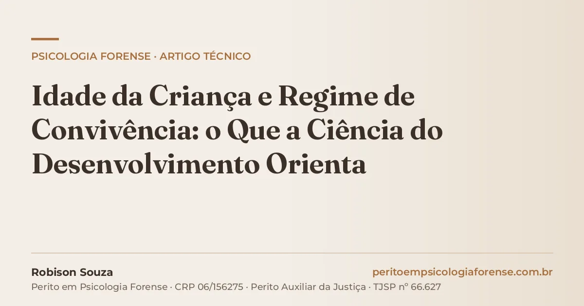 Idade da Criança e Regime de Convivência: o Que a Ciência do Desenvolvimento Orienta