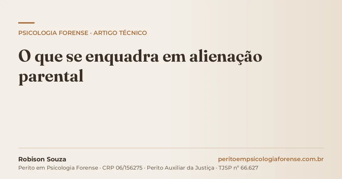 O que se enquadra em alienação parental