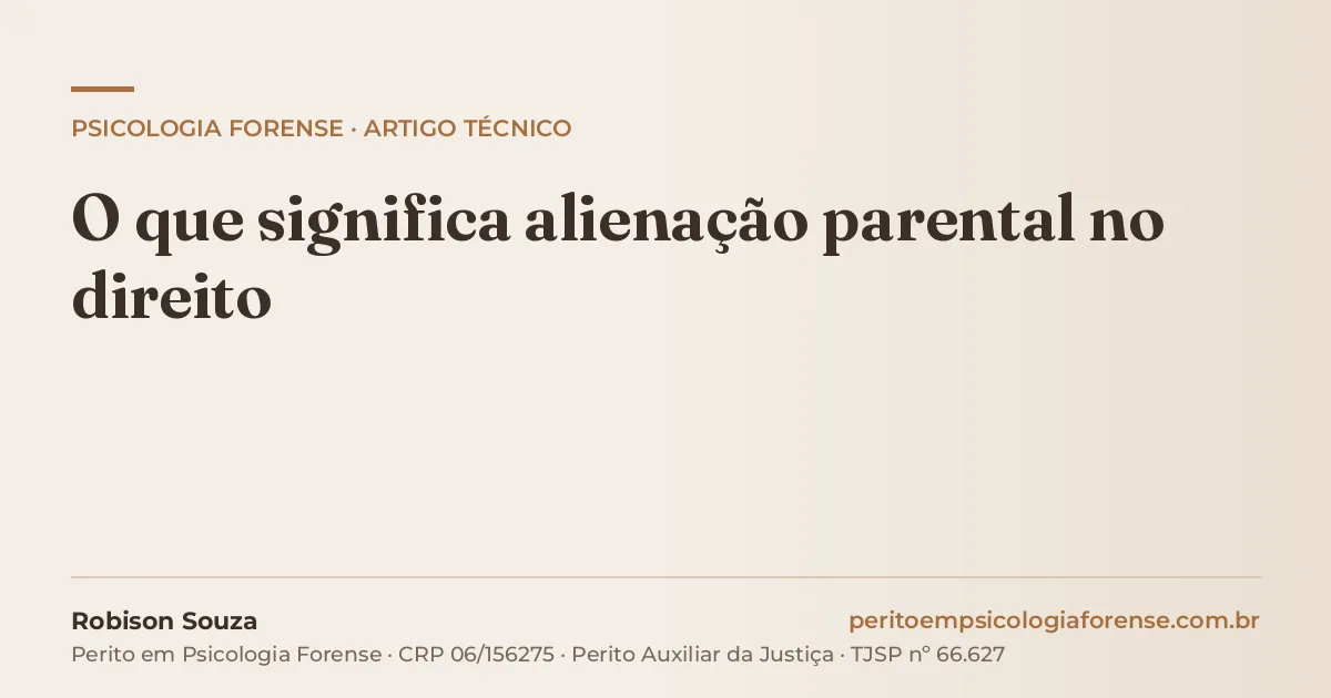 O que significa alienação parental no direito