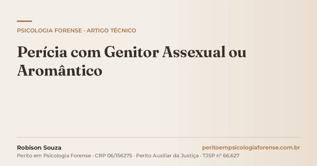 Perícia com Genitor Assexual ou Aromântico