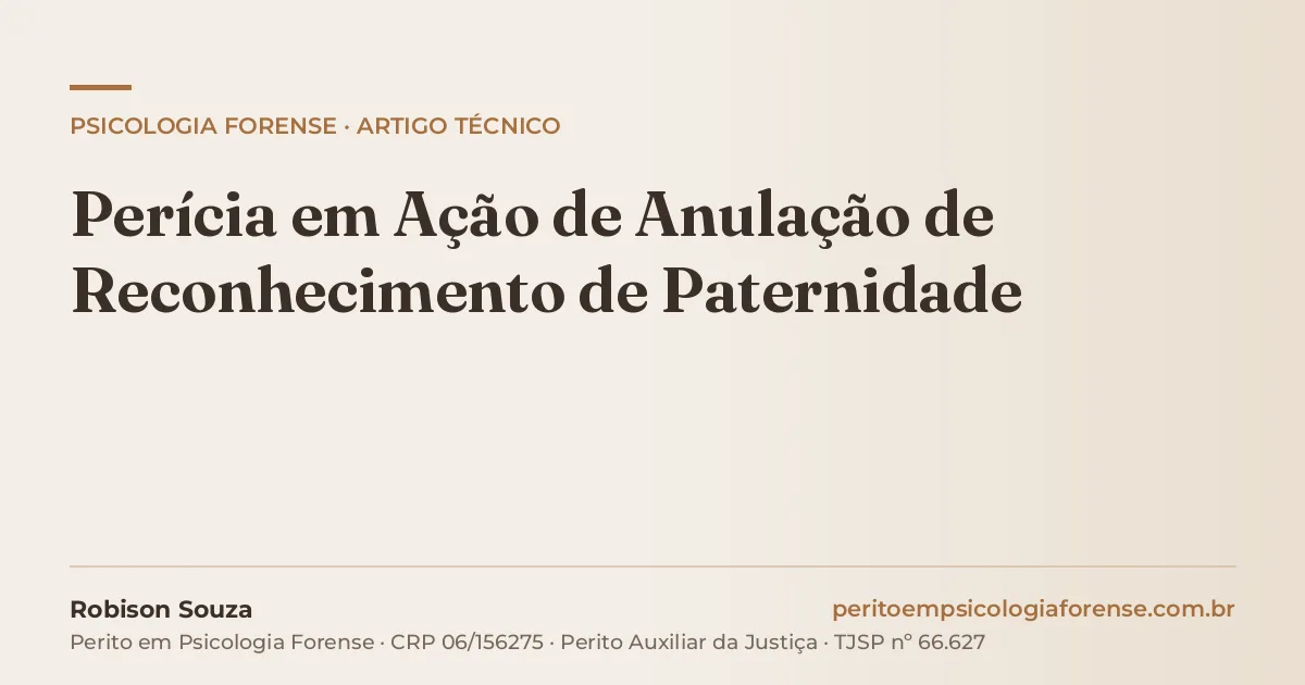 Perícia em Ação de Anulação de Reconhecimento de Paternidade