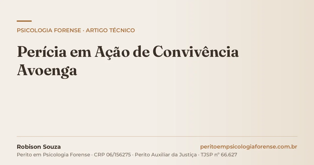 Perícia em Ação de Convivência Avoenga