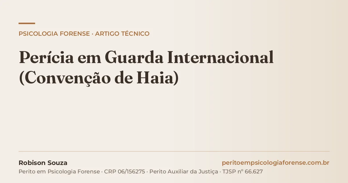 Perícia em Guarda Internacional (Convenção de Haia)
