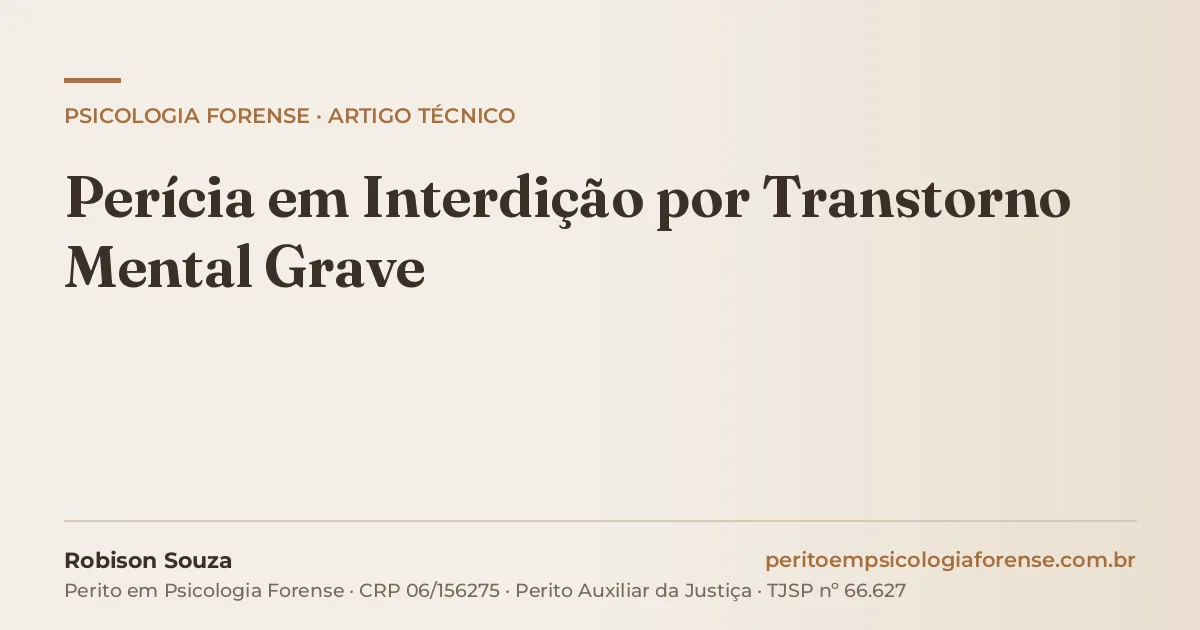 Perícia em Interdição por Transtorno Mental Grave