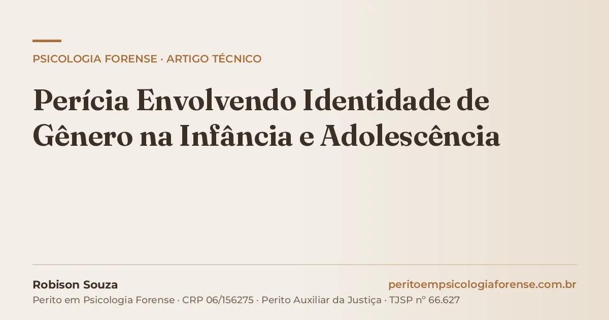 Perícia Envolvendo Identidade de Gênero na Infância e Adolescência