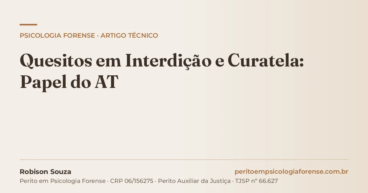 Quesitos em Interdição e Curatela: Papel do AT