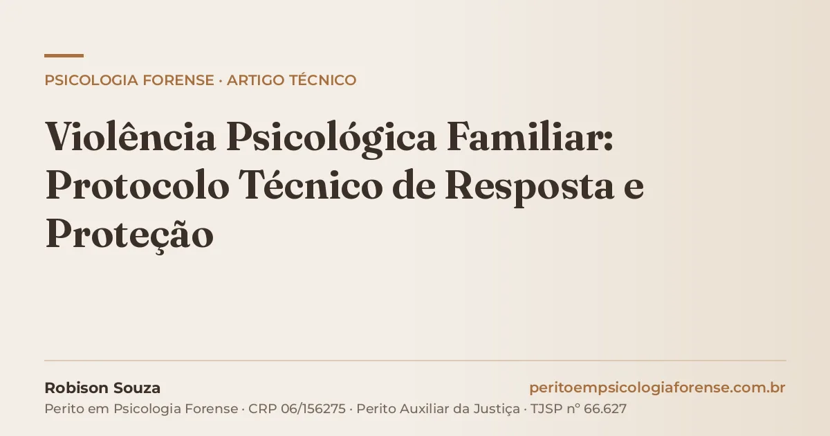 Violência Psicológica Familiar: Protocolo Técnico de Resposta e Proteção