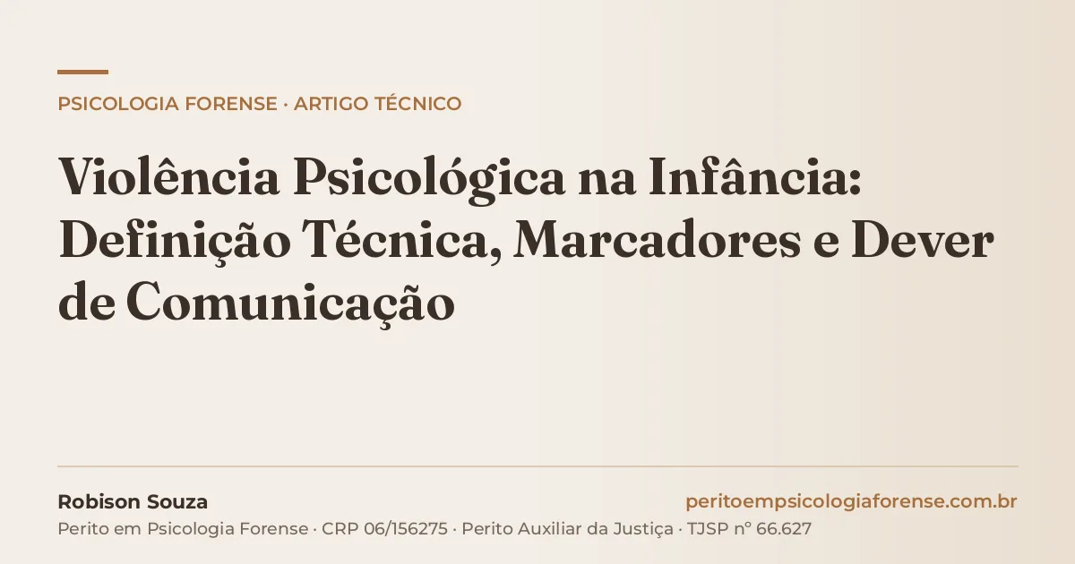 Violência Psicológica na Infância: Definição Técnica, Marcadores e Dever de Comunicação